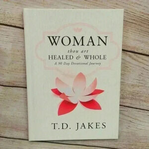 TD Jakes "Woman Thou Art Healed and Whole" book